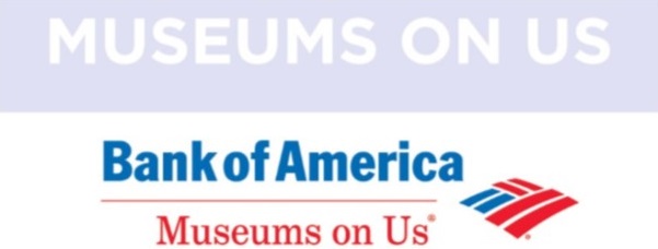 Bank of America Museums On Us Weekend